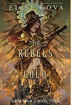 portada The Rebels of Gold (Loom Saga) (en Inglés)