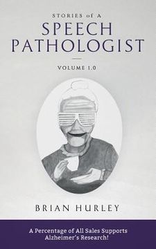portada Stories of a Speech Pathologist: Volume 1.0 (en Inglés)