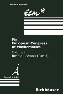 portada First European Congress of Mathematics: Volume I Invited Lectures Part 1