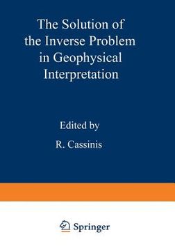 portada The Solution of the Inverse Problem in Geophysical Interpretation