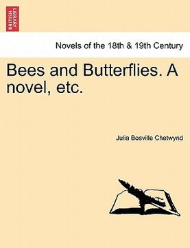 portada bees and butterflies. a novel, etc. (en Inglés)