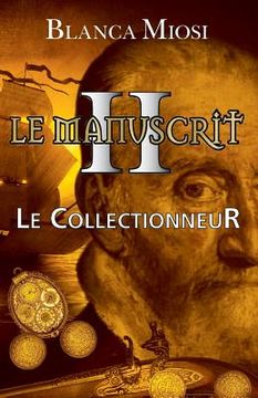 portada Le Manuscrit II - Le Collectionneur (en Francés)