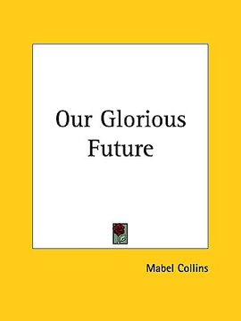 portada our glorious future