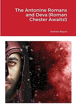 portada The Antonine Romans and Deva (Roman Chester Awaits! ) (in English)