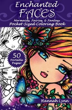 portada Enchanted Faces: Mermaids, Fairies, & Fantasy Pocket-Sized Coloring Book (in English)