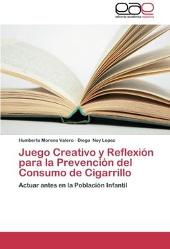portada Juego Creativo y Reflexión para la Prevención del Consumo de Cigarrillo: Actuar antes en la Población Infantil