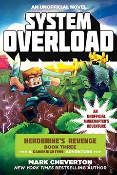 portada System Overload: Herobrine’s Revenge Book Three (A Gameknight999 Adventure): An Unofficial Minecrafter’s Adventure (The Gameknight999 Series)