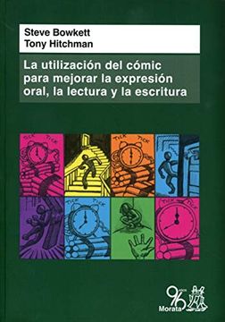 portada La Utilización del Cómic Para Mejorar la Expresión Oral, la Lectura y la Escritura (in Spanish)