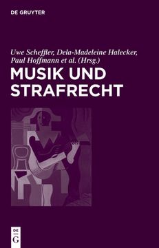 portada Musik und Strafrecht (Juristische Zeitgeschichte / Abteilung 6) (German Edition) [Hardcover ] (en Alemán)