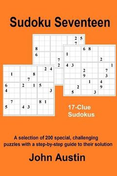 portada Sudoku Seventeen: A selection of 200 special, challenging puzzles with a step-by-step guide to their solution