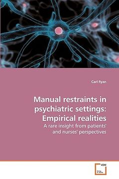 portada manual restraints in psychiatric settings: empirical realities (en Inglés)