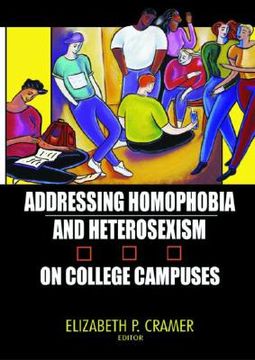 portada Addressing Homophobia and Heterosexism on College Campuses (en Inglés)