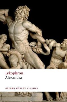 portada Lykophron: Alexandra (Oxford World'S Classics) (en Inglés)