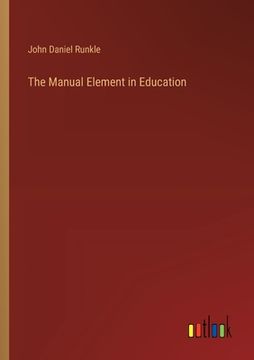 portada The Manual Element in Education (in English)