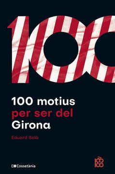 portada 100 Motius per ser del Girona (en Catalá)