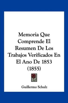 portada Memoria que Comprende el Resumen de los Trabajos Verificados en el ano de 1853 (1855)