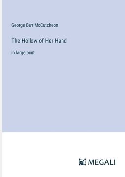 portada The Hollow of Her Hand: in large print