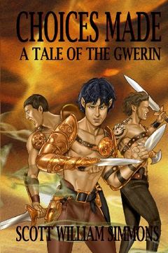 portada Choices Made - A Tale of the Gwerin: Volume 1