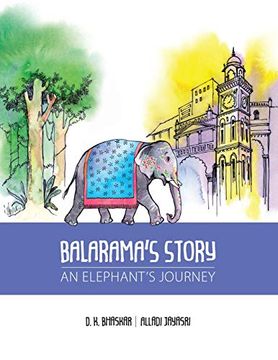 portada Balarama's Story: An Elephant's Journey (in English)