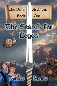 portada The Search for Logos: The Dulan Archives - Book One (en Inglés)