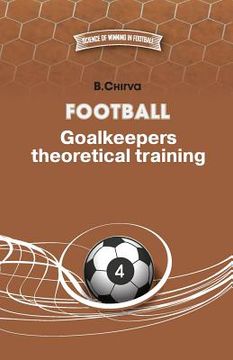 portada Football. Goalkeepers theoretical training.