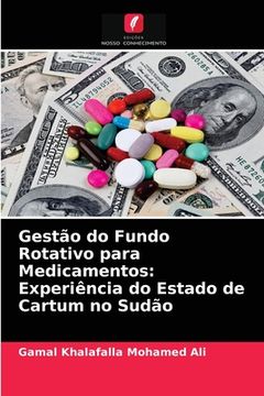 portada Gestão do Fundo Rotativo Para Medicamentos: Experiência do Estado de Cartum no Sudão (en Portugués)