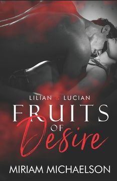 portada Fruits Of Desire: Lilian & Lucian (en Inglés)