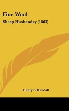 portada fine wool: sheep husbandry (1863) (en Inglés)