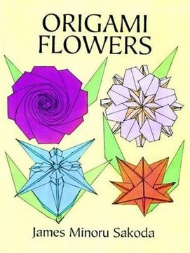 Origami Flowers (Dover Origami Papercraft) (en Inglés)