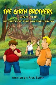 portada The Girth Brothers and the Secret of the Marshlands (en Inglés)