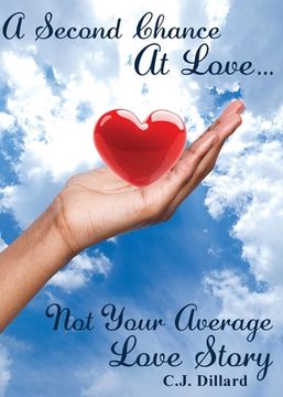 portada A Second Chance at Love: Not Your Average Love Story (en Inglés)