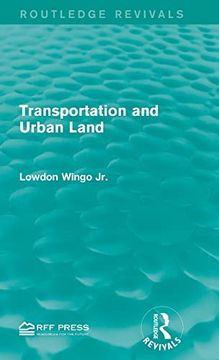 portada Transportation and Urban Land (Routledge Revivals) (in English)