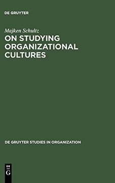 portada On Studying Organizational Cultures: Diagnosis and Understanding (de Gruyter Studies in Organization) (en Inglés)