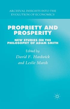 portada Propriety and Prosperity: New Studies on the Philosophy of Adam Smith (en Inglés)