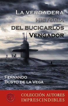 portada La Verdadera Historia del Bucicarlos Vengador (in Spanish)