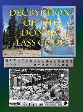 portada Decryption of the Donna Lass Code: and Victim 12 Postcard (1st Edition)