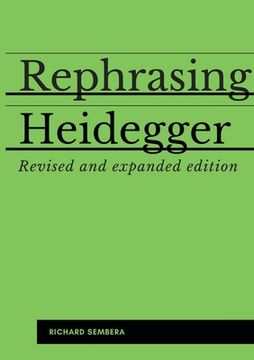 portada Rephrasing Heidegger: A Companion to Heidegger's "Being and Time" (en Inglés)
