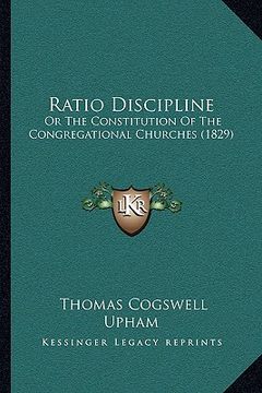 portada ratio discipline: or the constitution of the congregational churches (1829) (en Inglés)