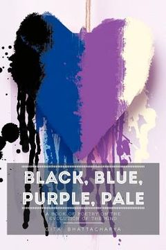 portada black, blue, purple, pale: a book of poetry on the evolution of the mind (en Inglés)