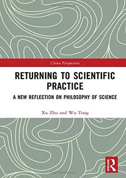 portada Returning to Scientific Practice: A New Reflection on Philosophy of Science (en Inglés)