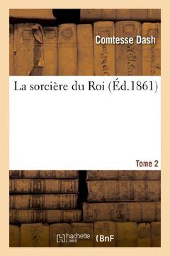 portada La sorcière du Roi. Tome 2 (Littérature)