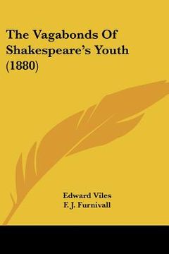 portada the vagabonds of shakespeare's youth (1880) (en Inglés)