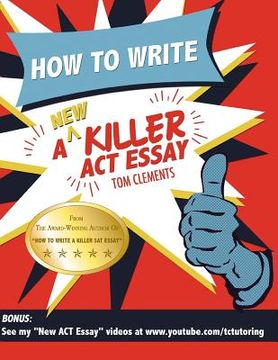 portada How to Write a New Killer ACT Essay (en Inglés)