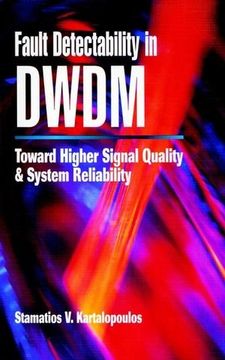 fault detectability in dwdm: toward higher signal quality and system reliability (en Inglés)