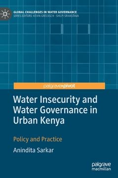 portada Water Insecurity and Water Governance in Urban Kenya: Policy and Practice (in English)