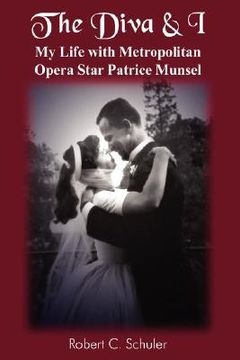 portada the diva & i: my life with metropolitan opera star patrice munsel (in English)