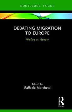 portada Debating Migration to Europe: Welfare vs Identity (World Politics and Dialogues of Civilizations) (en Inglés)