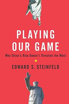 portada Playing our Game: Why China's Rise Doesn't Threaten the West (en Inglés)