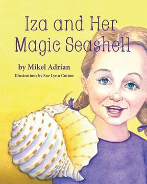 portada Iza and Her Magic Seashell (in English)