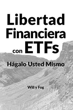 portada Libertad Financiera con Etfs: Hágalo Usted Mismo (in Spanish)